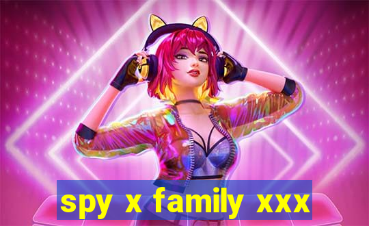 spy x family xxx